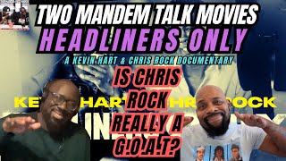 Headliners Only Review - Two ManDem Talk Movies