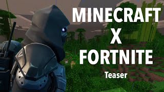 Minecraft and Fortnite collaboration!