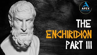 The Enchiridion or Manual by Epictetus Part 3