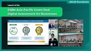 United Nations ESCAP Roundtable - ESBN Asia-Pacific Green Deal digital assessment launch on ESGpedia