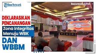 Deklarasikan Pencanangan Zona Integritas Menuju WBK dan WBBM