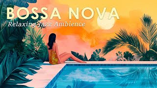 Sunset Bossa Nova 🌅 Smooth Jazz Music for a Warm Vibe ~ September Jazz Music