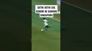 GOL ASNAWI KE GAWANG SINGAPURA #pialaaff2020 #aff2020 #indonesia #singapura #shorts #viral