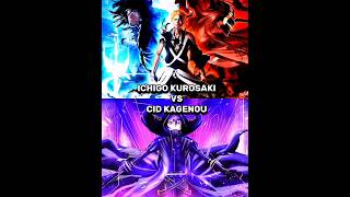 ICHIGO VS CID KAGENOU