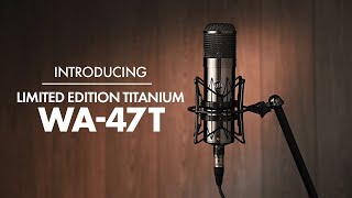 Introducing The Limited Edition Titanium WA-47T