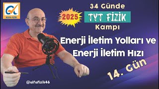 2025 TYT Fizik Kampı I Isının İletim Yolları ve Enerji İletim Hızı