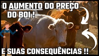 O AUMENTO DO PREÇO DO BOI,  E AS SUAS CONSEQUÊNCIAS !!!!