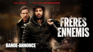 FRÈRES ENNEMIS | Bande-annonce