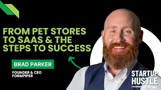 From Pet Stores to SaaS & The Steps to Success