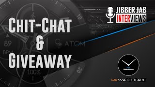 Samsung Developer Chit-Chat and Giveaway! MK Watchfaces is our Guest for this Episode!