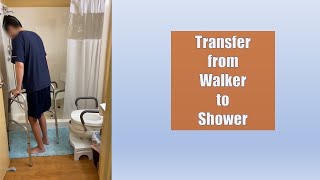 Walker to Shower Transfer for Leg Lengthening Surgery Patients