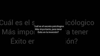 El secreto psicólogico más importante en las inversiones 😱😱