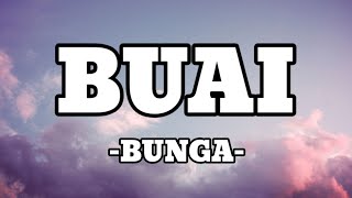 Buai - Bunga [Lirik Lagu]