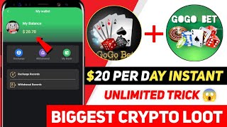 20$ Per Day Instant Withdraw In Gogobet 😍 New Crypto Loot 🔥 Daily Earning Loot