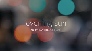 Matthias Krauss - Evening Sun