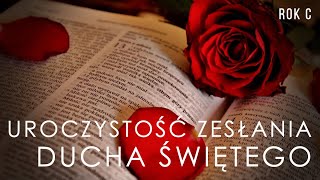 Uroczystość Zesłania Ducha Świętego - rok C