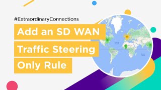 Colt SD WAN - Traffic Steering Rules Configuration | Colt