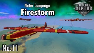 From the Depths - Neter Campaign - Ep 11 - Firestorm