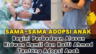 Sama-sama Adopsi Anak, Begini Perbedaan Alasan Ridwan Kamil dan Raffi Ahmad Adopsi Anak.