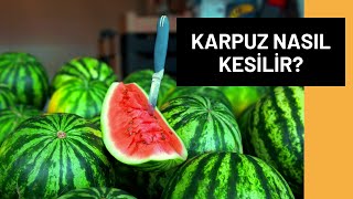 Karpuz Nasıl Kesilir? Pratik Karpuz Kesme