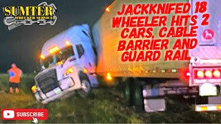 Jackknifed 18 wheeler hits 2 cars, cable barrier and guard rail