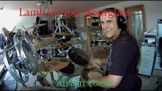 Lamb of God - Hourglass - Drum Cover