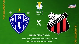 PAYSANDU X ITUANO / 29º RODADA - SERIE B 2024