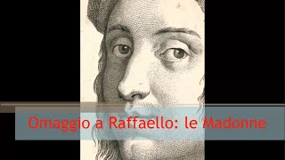 Omaggio a Raffaello: le Madonne