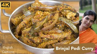 Brinjal Podi Curry Recipe | Kathirikkai Podi Potta Curry