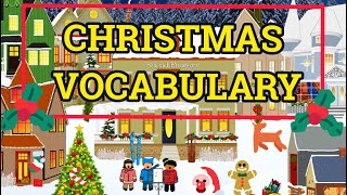 CHRISTMAS VOCABULARY  | CHRISTMAS VOCABULARY IN ENGLISH NAMES AND PICTURES | CHRISTMAS FOR KIDS