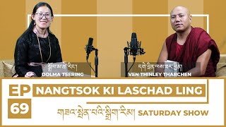 VEN THINLEY THARCHEN | EPISODE 69 | NANGTSOK KI LASCHAD LING | | LADAKH