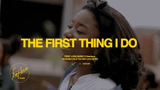 THE FIRST THING I DO feat Georlynn | First Love Music X Georlynn