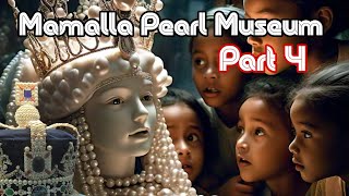 Mamalla Pearls Museum - Part 4 #mamallapuram #pearl #queen #tourist #tourism #chennai  #vlog #viral