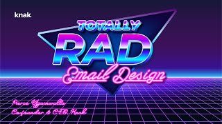 Totally Rad Email Design - GURU Conference 2024