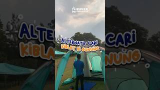 Nyari kiblat digunung ? Coba tips ini dehhh #sewaalatcampingbandung #buveradventure