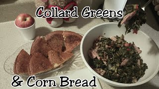 Collard Greens And Cornbread!