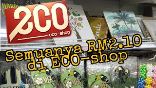 Semuanya RM 2.10 di Eco Shop #CheapestEcoShopinMalaysia #RM2storemalaysia