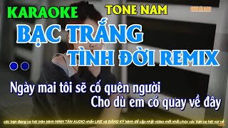 Karaoke Nhạc Remix _Bạc Trắng Tình Đời | Remix Dj Hót Hay Nhất 2024 | Minh Tan Beat