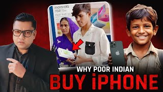 Why millions of poor Indians are buying iPhones ? the Luxury TRAP