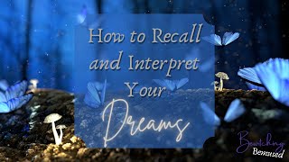 Dream Interpretation and Recall