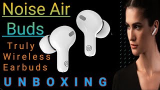 Noies Air Buds+ Truly Wireless Earbuds | Noise Air Buds Unboxing | Noise Air Buds Best Earphone 2021