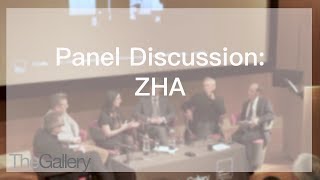 Zaha Hadid Architects: Evolution | Panel Discussion | 15 February 2018