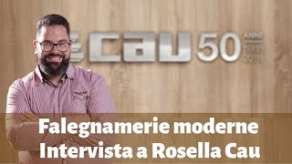 Falegnameria Cau - una falegnameria moderna. intervista a Rosella Cau