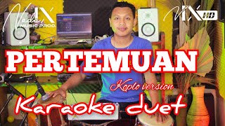 PERTEMUAN KARAOKE - - KOPLO VERSION - AUDIO HIGH QUALITY - AMIRUL - NADA9 - DUET RHOMA + LIRIK LAGU