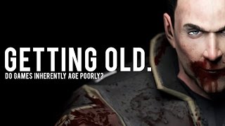 Do games inherently age poorly?