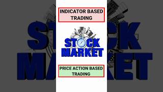 Price Action Trading and Indicator Trading for beginners | Stock Market #shorts #optionstrading