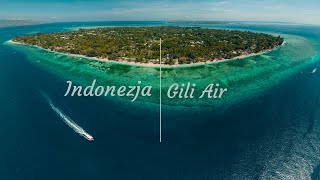 Indonezja 2022 | #11 - Gili Air - kolejna dawka tropiku i świetnych zachodów słońca