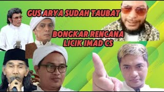 VIRAL.! TERBARU HEBOH GUS ARYA BONGKAR RENCANA LICIK IMAD DAN KELOMPOKNYA #debatnasab #kyaiimaduddin