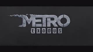 Metro Exodus - INTRO