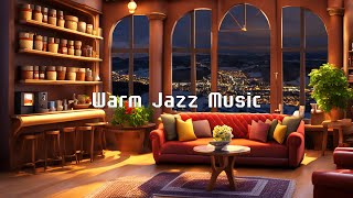 Warm & Relaxing Jazz Music for Study, Work Day ☕☕ Cozy Coffee Shop Ambience